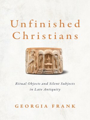 cover image of Unfinished Christians
